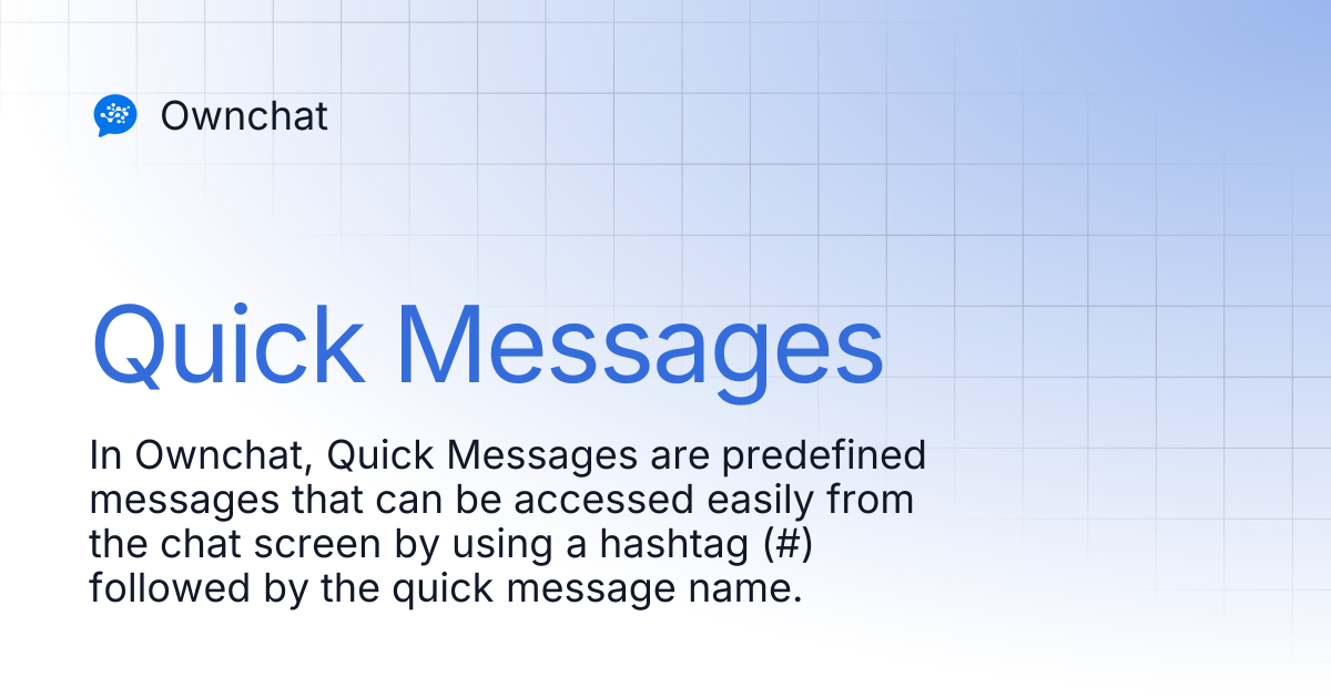 Quick Messages | Ownchat